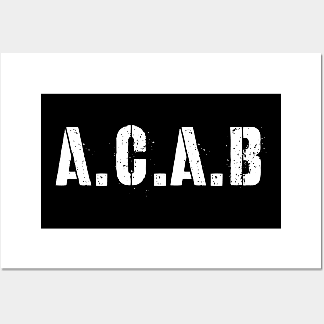 A.C,A.B Wall Art by kampdiln